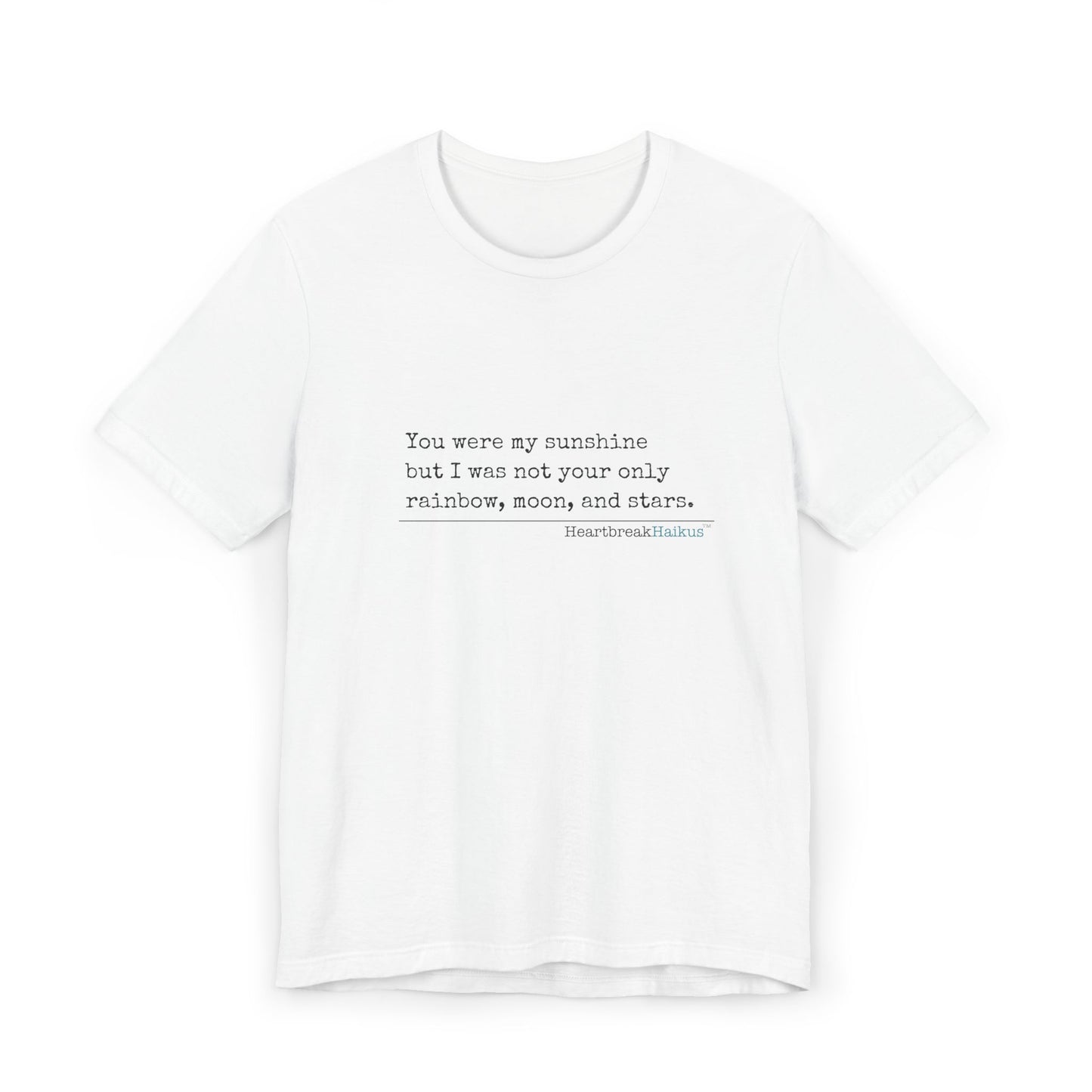 You were my sunshine. Unisex Jersey T-Shirt  (lightweight)