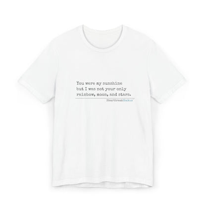 You were my sunshine. Unisex Jersey T-Shirt  (lightweight)