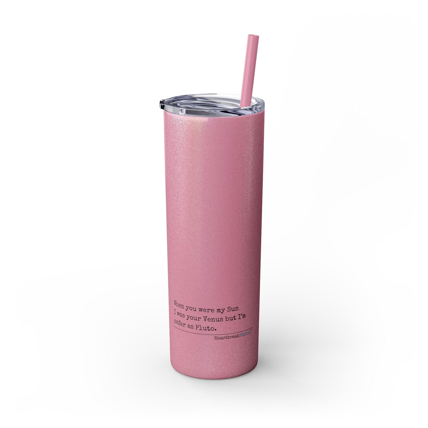 Safer as Pluto Haiku - Skinny Venti Tumbler with Eco-Friendly, Reusable, Matching Straw, 20oz