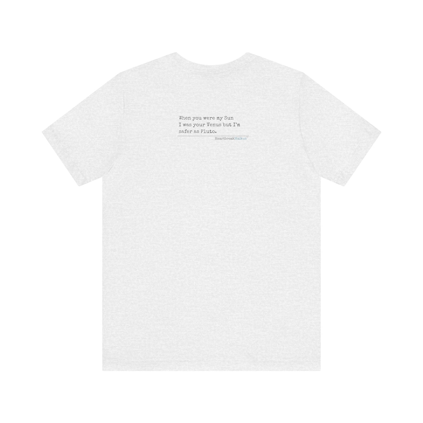 Safer as Pluto Haiku - Short Sleeve T-Shirt