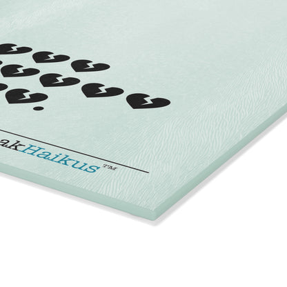 Hieroglyph Heartbreak Haiku Glass Cutting/Charcuterie/Serving Board