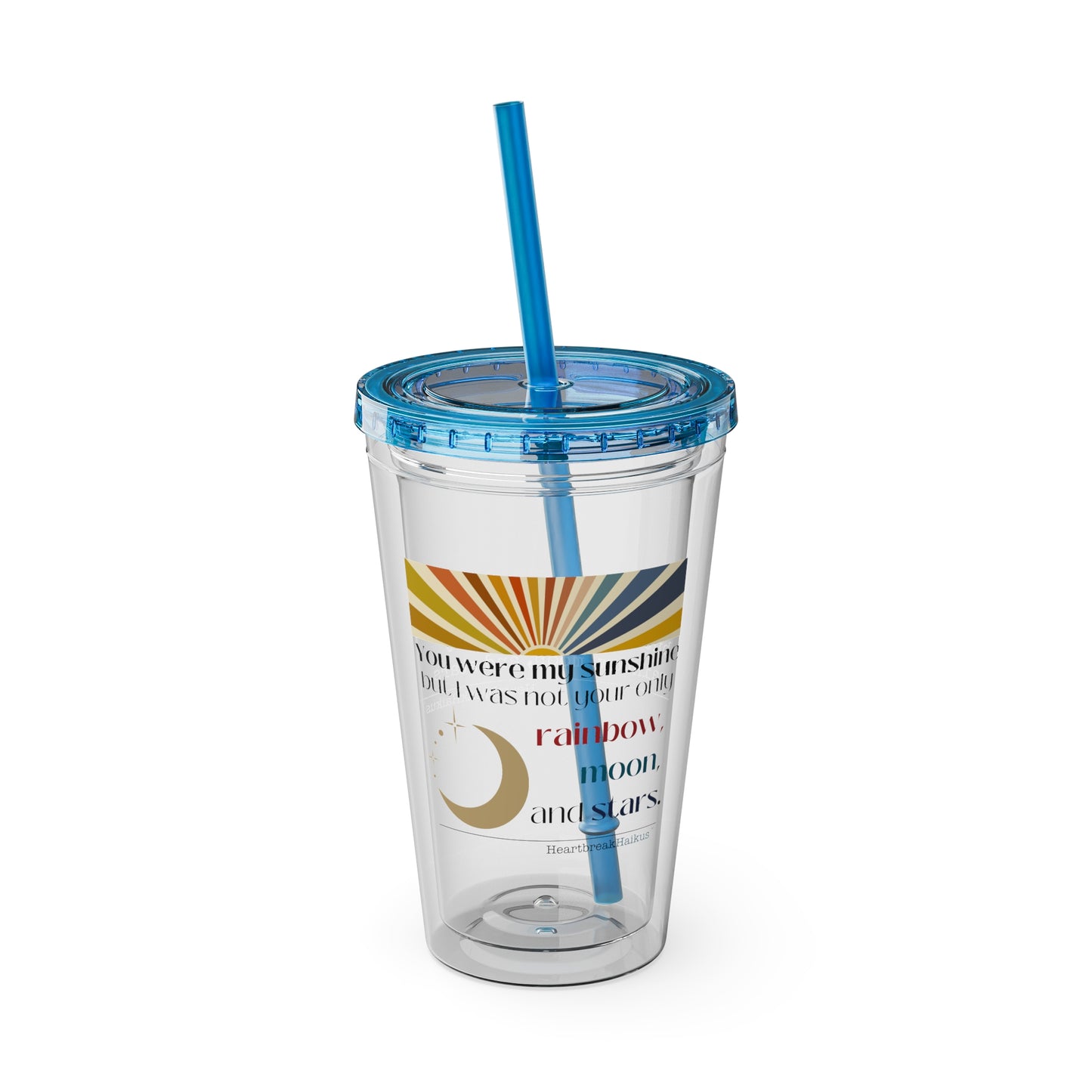 You Were My Sunshine Haiku. Sunsplash Tumbler with Straw, 16oz.