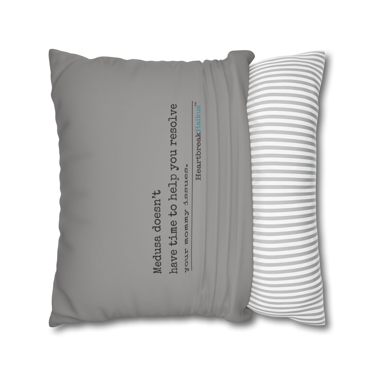 Medusa and Your Mommy Haiku - Faux Suede Square Pillowcase in Stone Grey