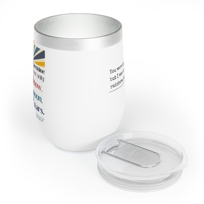 You Were My Sunshine - Chill Wine Tumbler (Dual-design print)