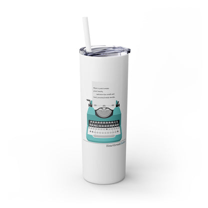 Heal Yourself with Words Haiku - (Typewriter design) Skinny Venti Tumbler with Eco-Friendly, Reusable, Matching Straw, 20oz
