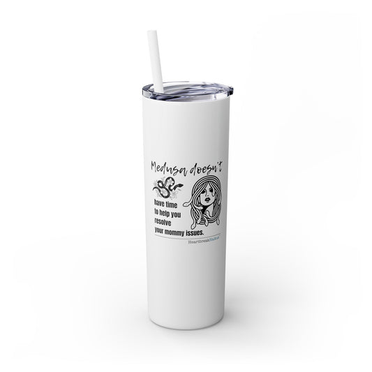 Medusa and Your Mommy Haiku - Skinny Venti Tumbler with Eco-Friendly, Reusable, Matching Straw, 20oz