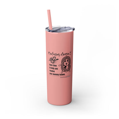 Medusa and Your Mommy Haiku - Skinny Venti Tumbler with Eco-Friendly, Reusable, Matching Straw, 20oz