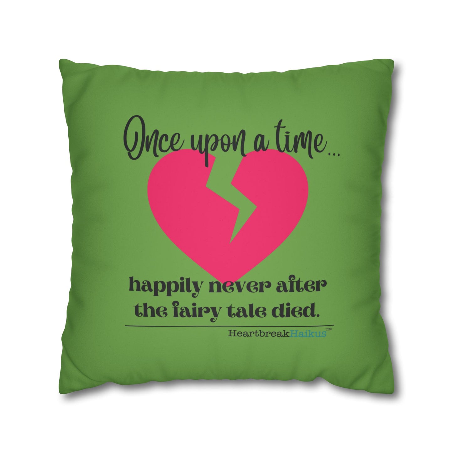 The Fairy Tale Died Haiku - Faux Suede Square Pillowcase (in Wicked Green)