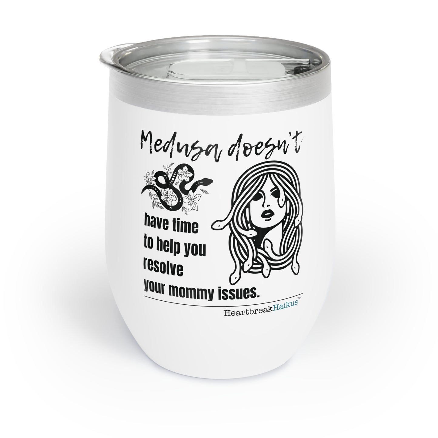 "Medusa and Your Mommy." Chill Wine Tumbler (Dual-design printing)