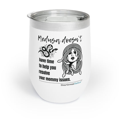 "Medusa and Your Mommy." Chill Wine Tumbler (Dual-design printing)