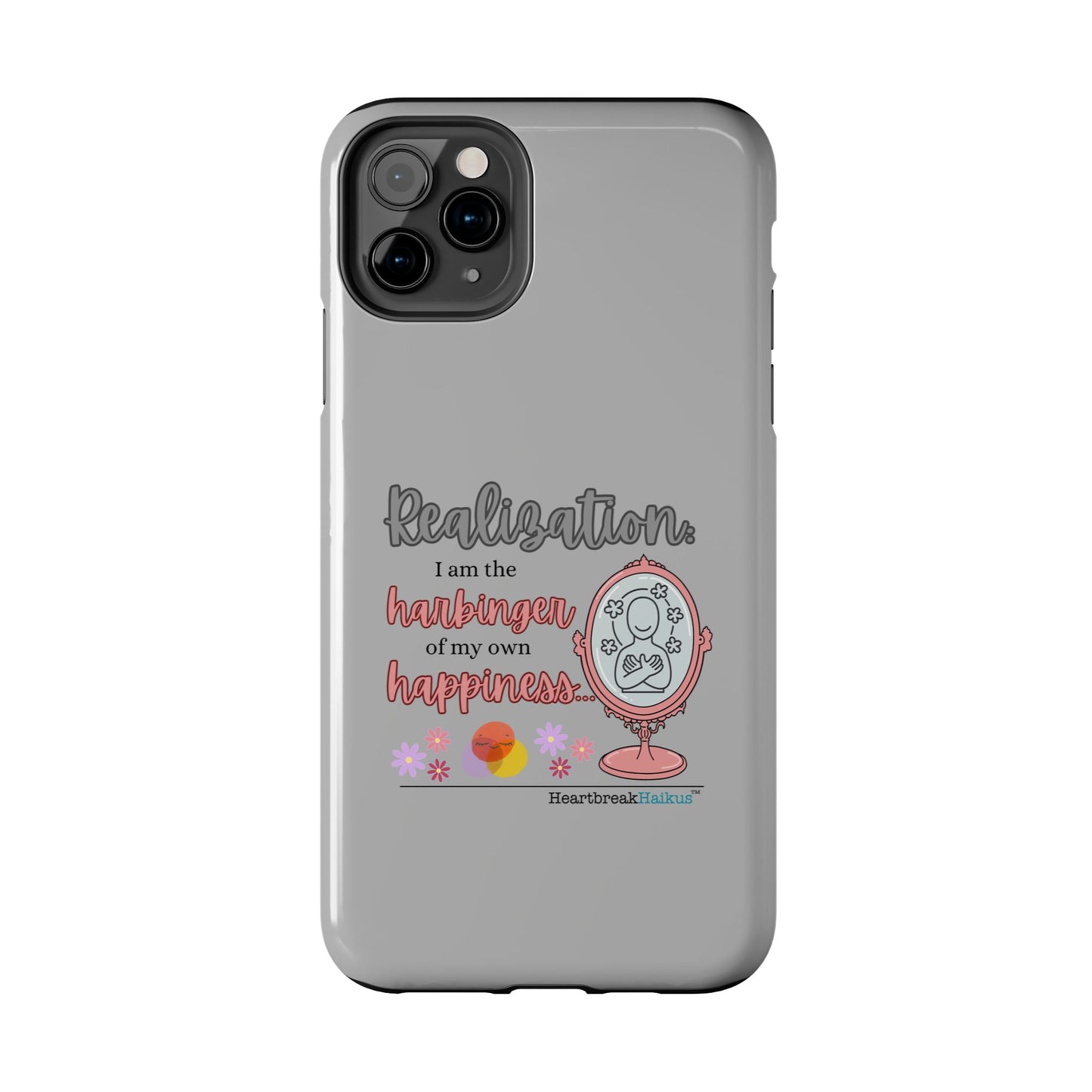 Harbinger of Happiness Tough Phone Cases (light grey)