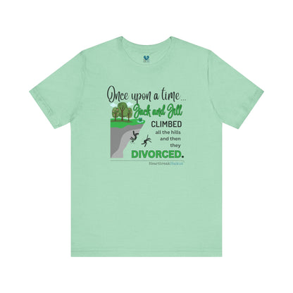 Jack and Jill Divorced Haiku - Short Sleeve T-Shirt