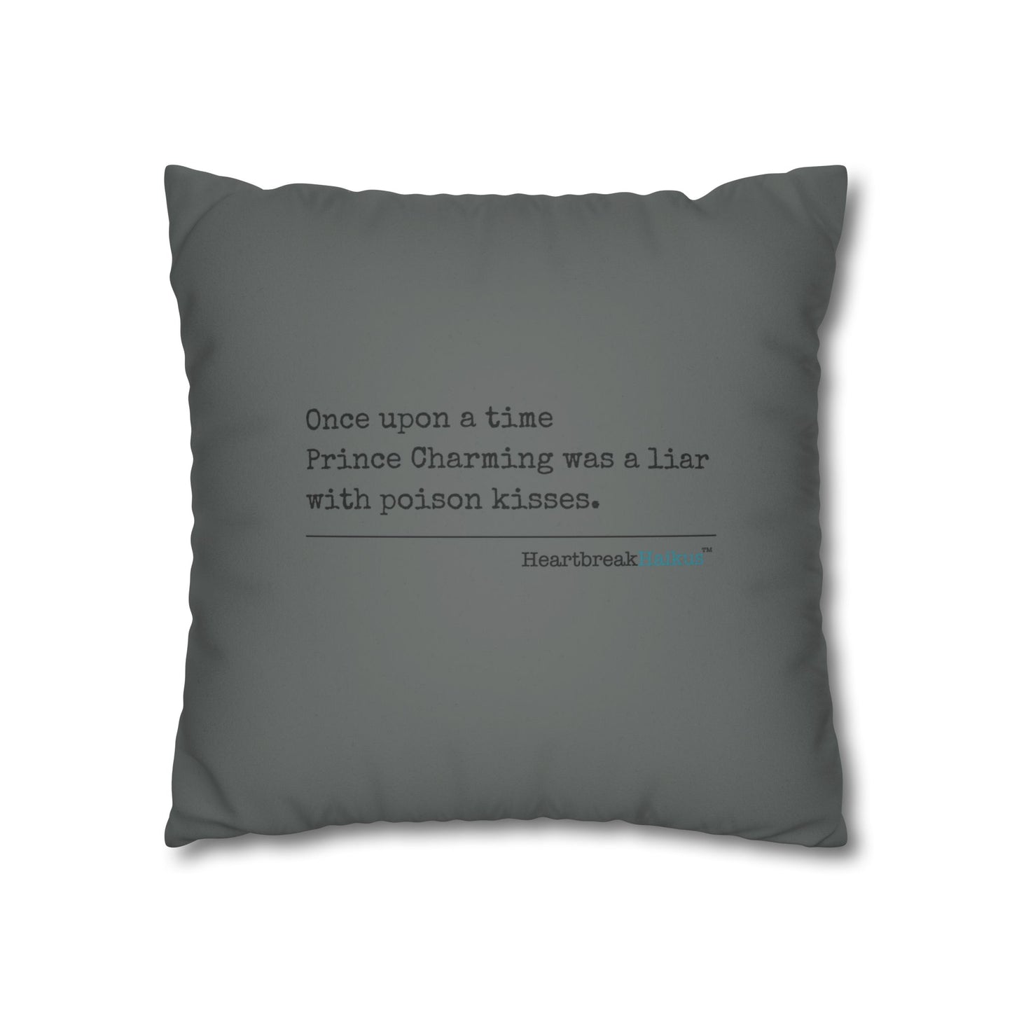 Prince Charming's Poison Kisses - Faux Suede Square Pillowcase (in Moody Grey)