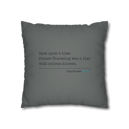 Prince Charming's Poison Kisses - Faux Suede Square Pillowcase (in Moody Grey)