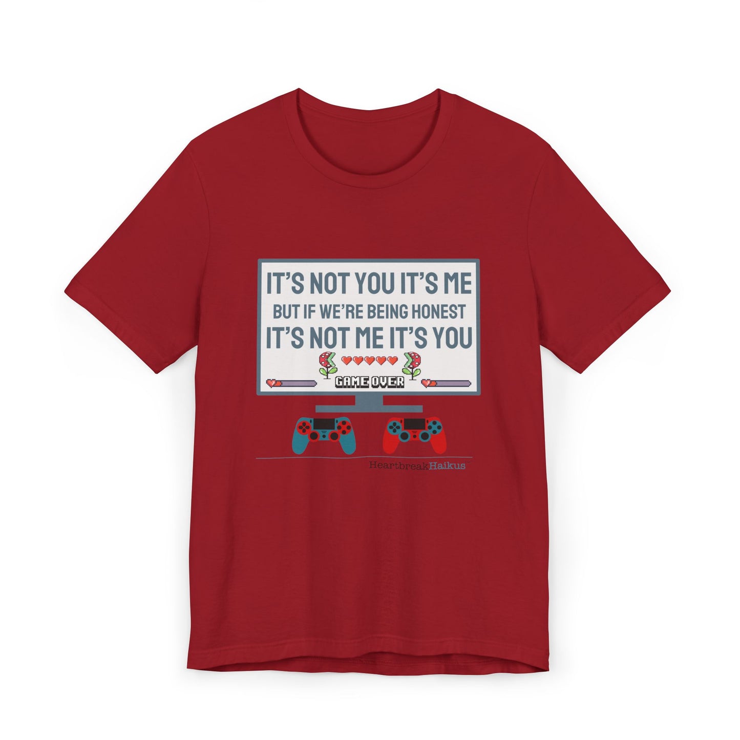 It's not you/me. Unisex Jersey T-Shirt  (lightweight)