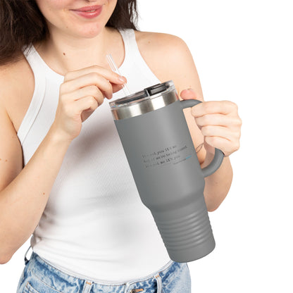 it's not you/me... - Insulated Travel Mug, 40oz