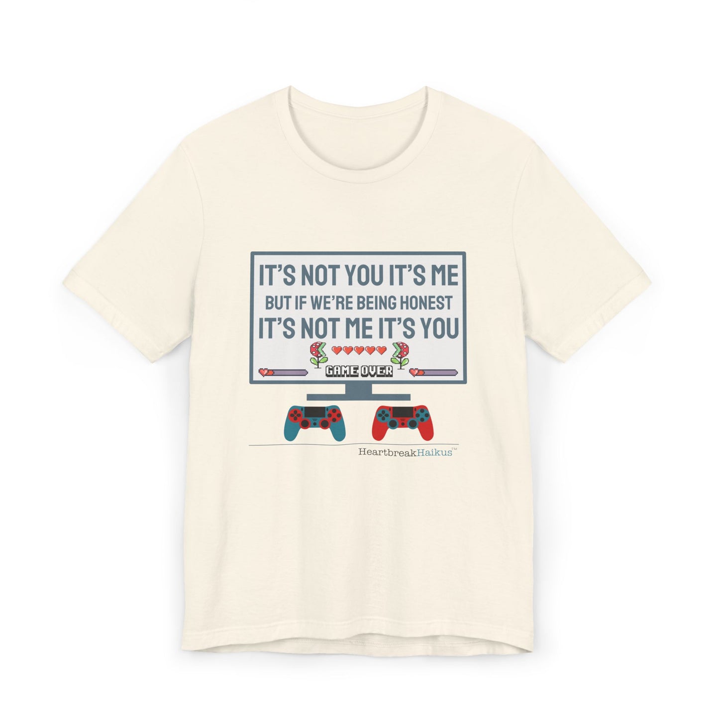 It's not you/me. Unisex Jersey T-Shirt  (lightweight)