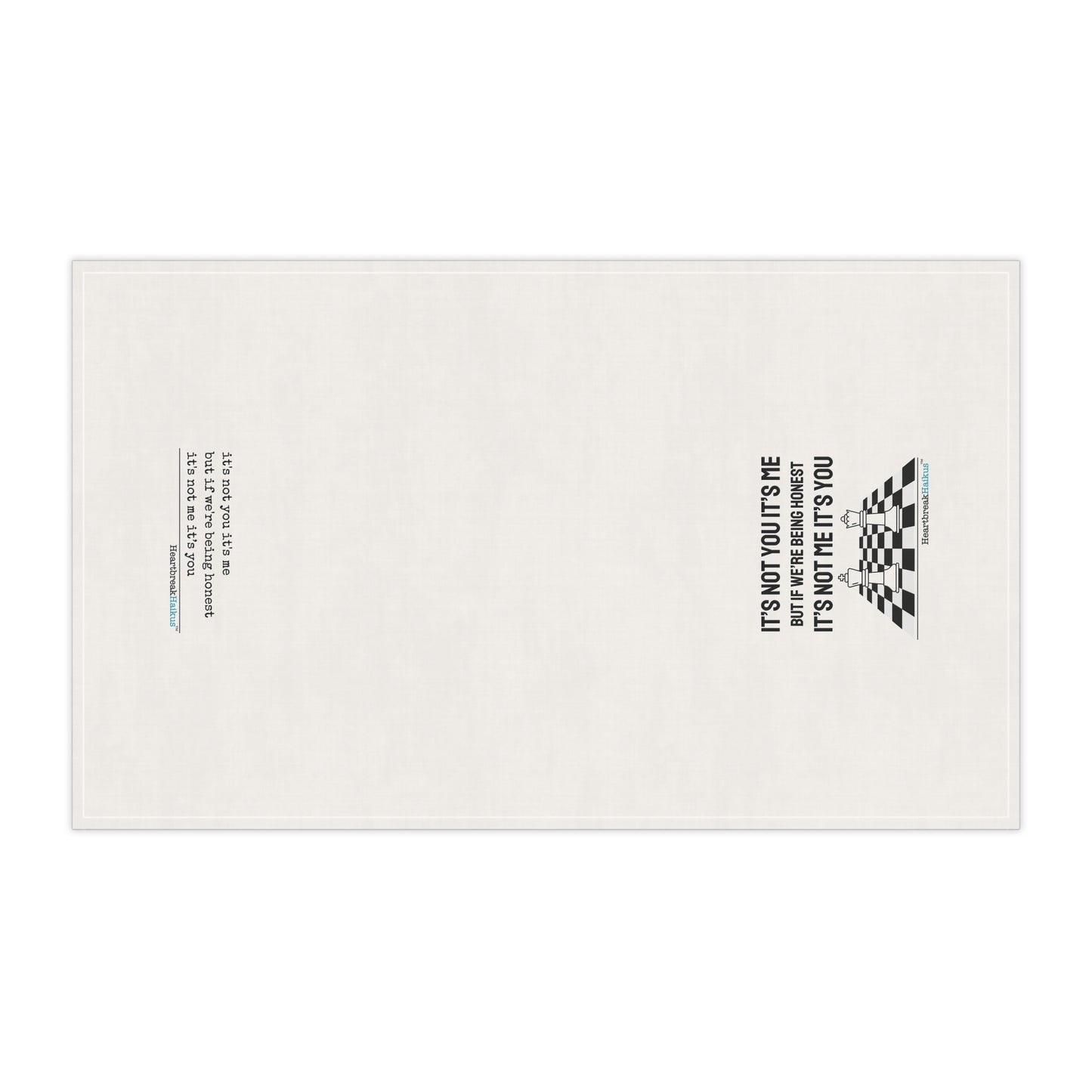 "It's not you/me" Kitchen Towel