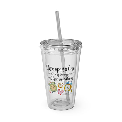 Sleeping Beauty's Alarm. Sunsplash Tumbler with Straw, 16oz