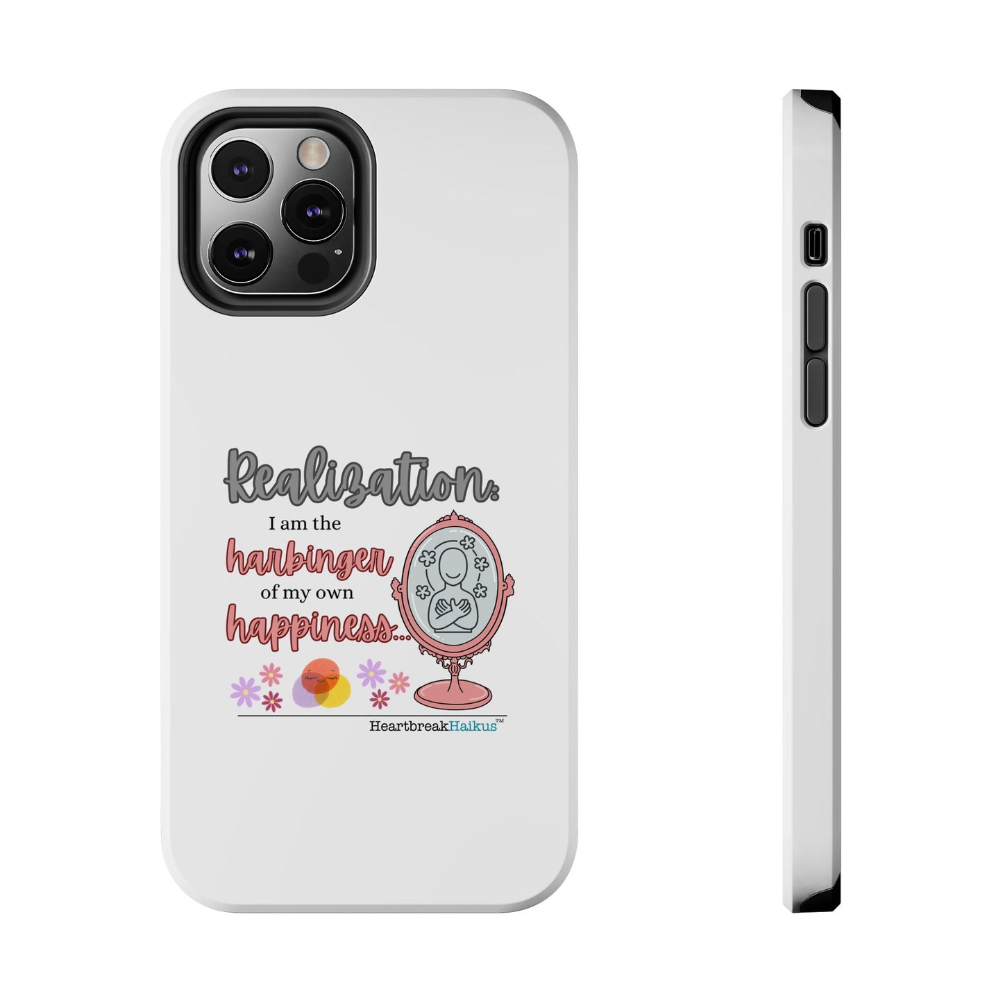 Harbinger of Happiness Tough Phone Cases (white), iPhone 11-16 or Samsung Galaxy S21-S24