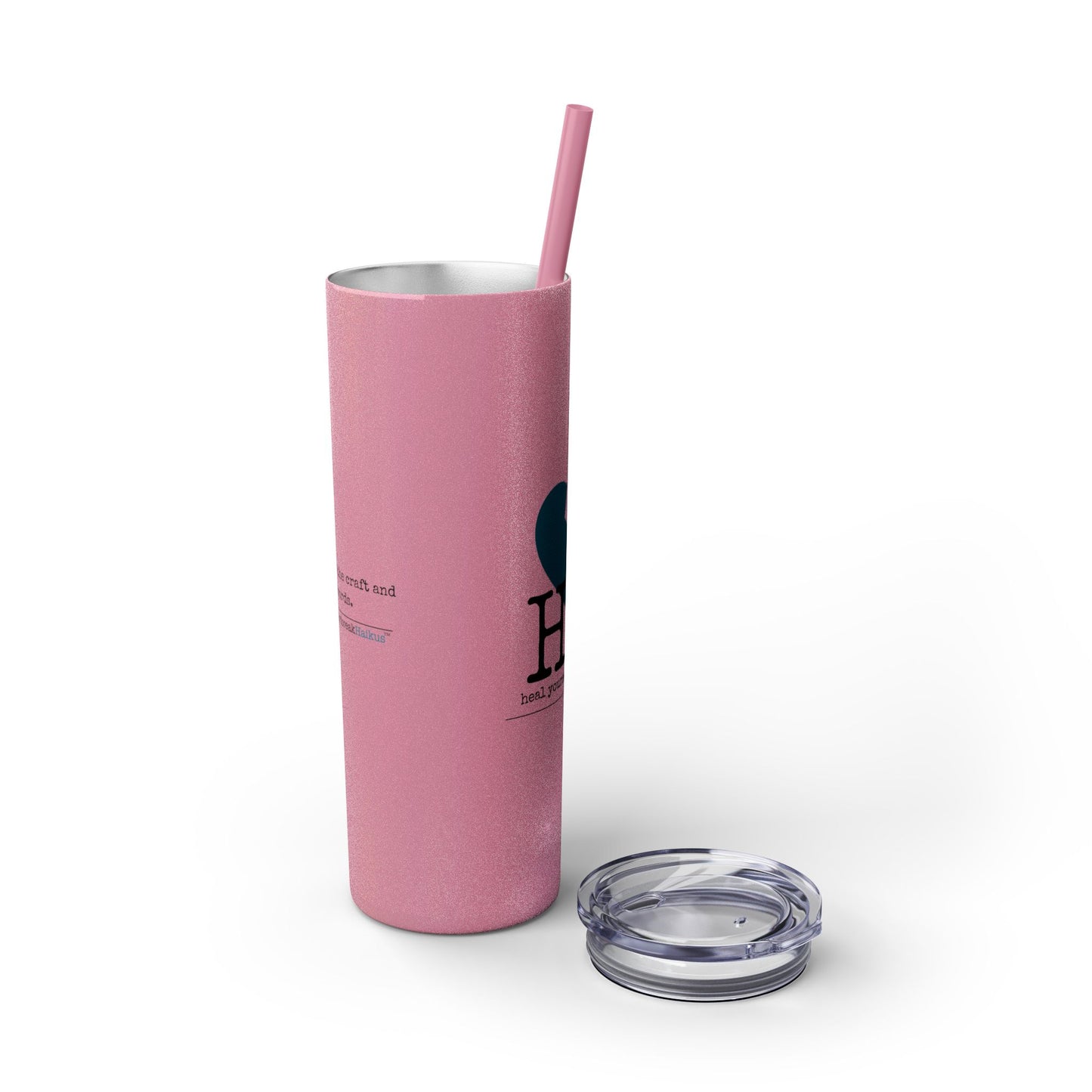 "Heal yourself with words." (Broken heart design) Skinny Tumbler with Eco-Friendly, Reusable, Matching Straw, 20oz
