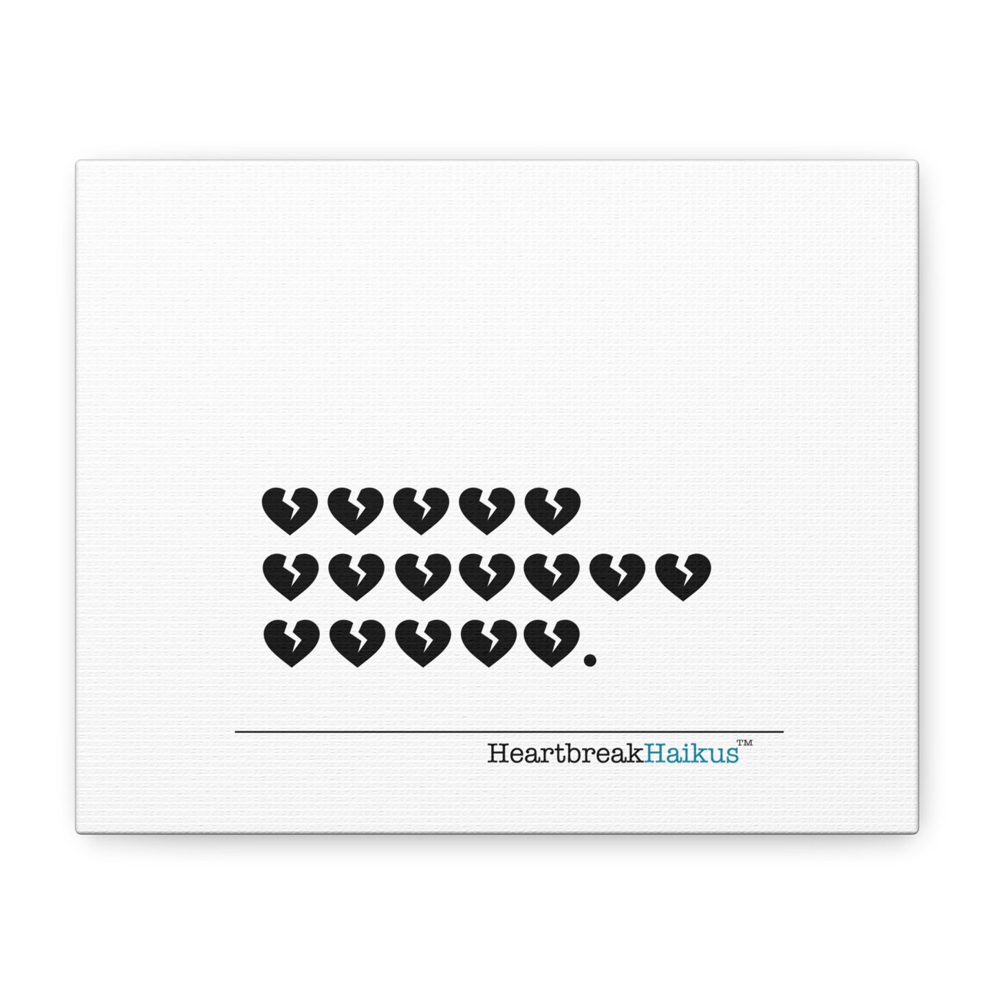 Hieroglyph Heartbreak Haiku - Horizontal Matte Canvas, Stretched, 1.25" (white)