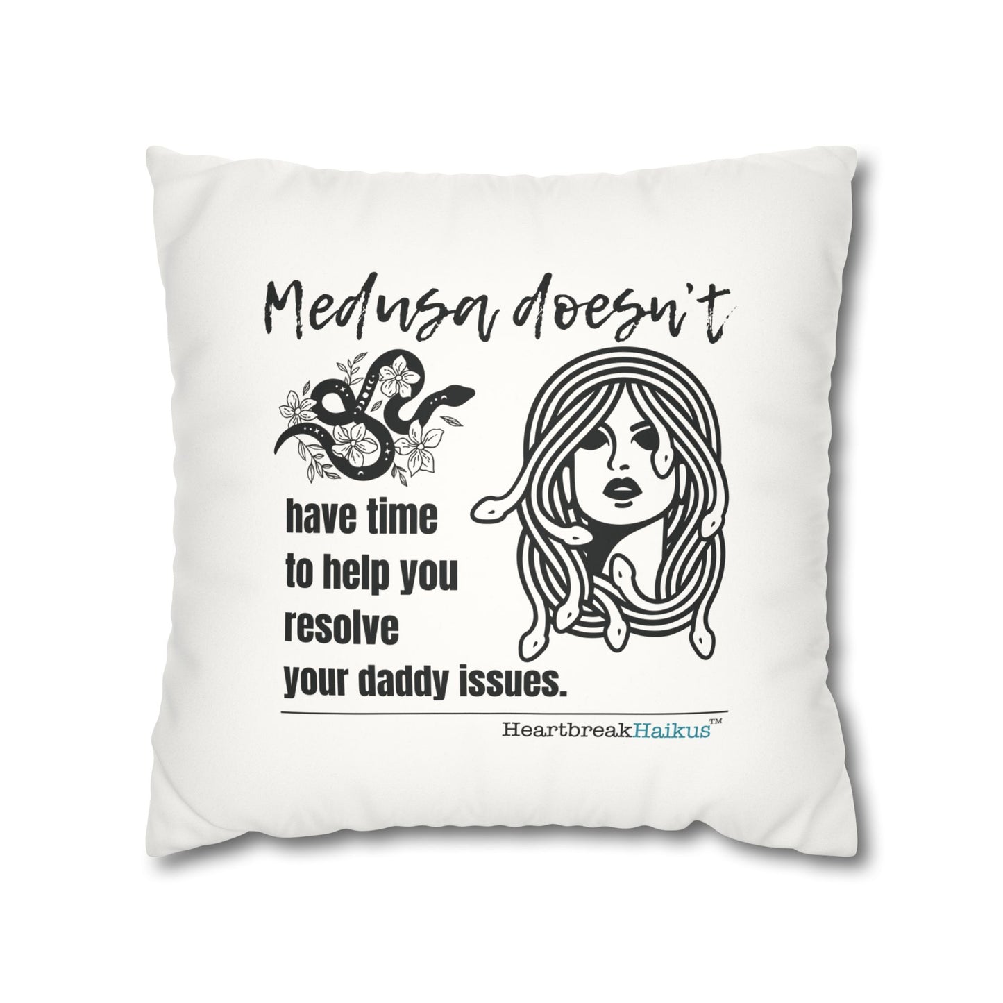 Medusa and Your Daddy Haiku - Faux Suede Square Pillowcase
