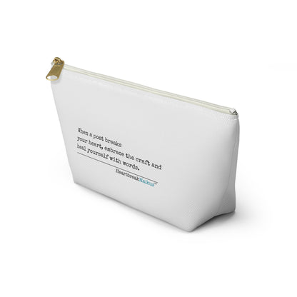 "Heal yourself with words." Accessory Pouch w T-bottom (2 sizes)