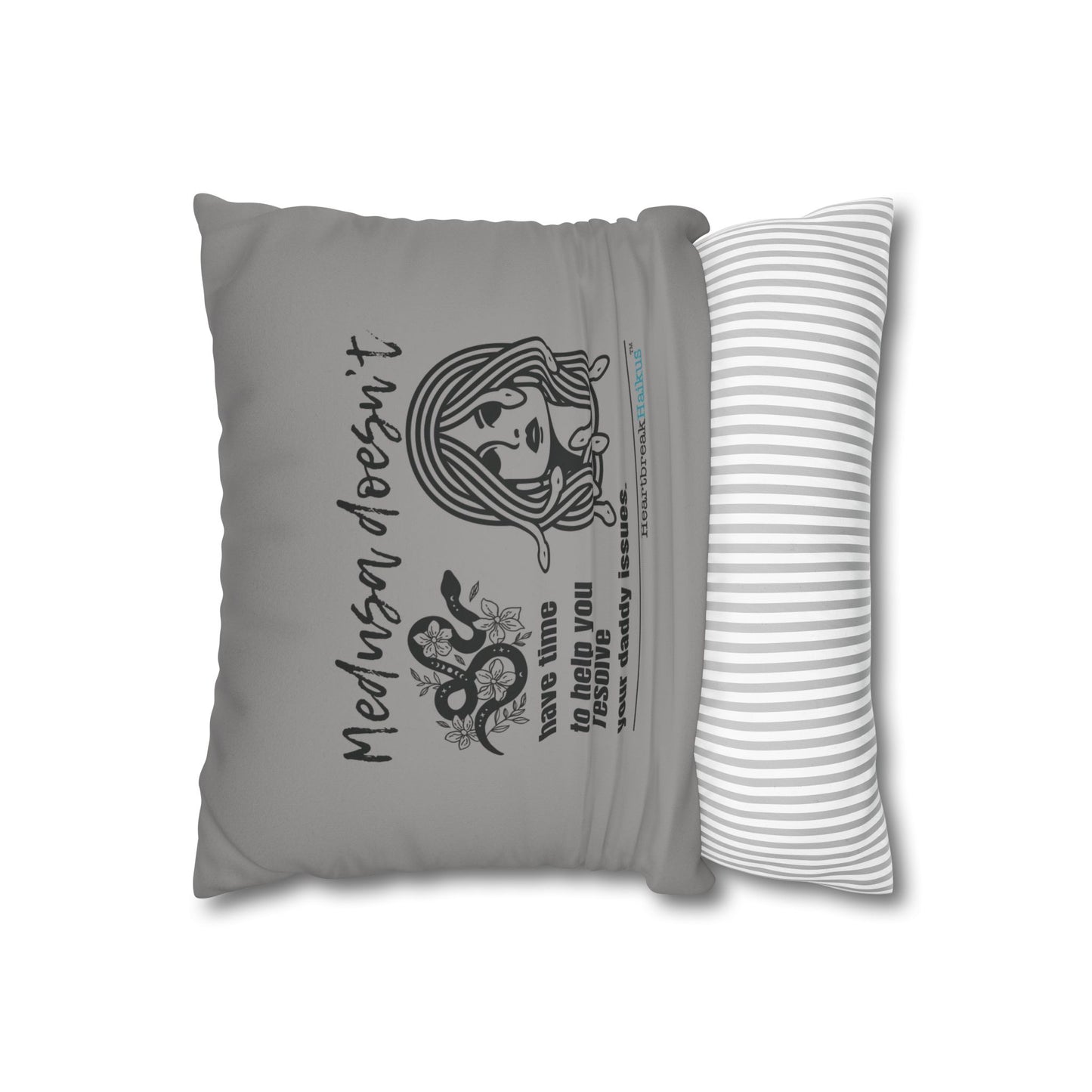 Medusa and Your Daddy Haiku - Faux Suede Square Pillowcase in Stone Grey