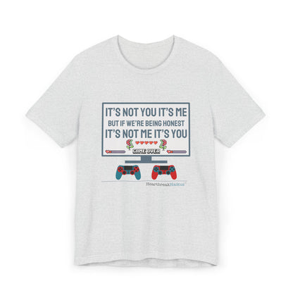 It's not you/me. Unisex Jersey T-Shirt  (lightweight)