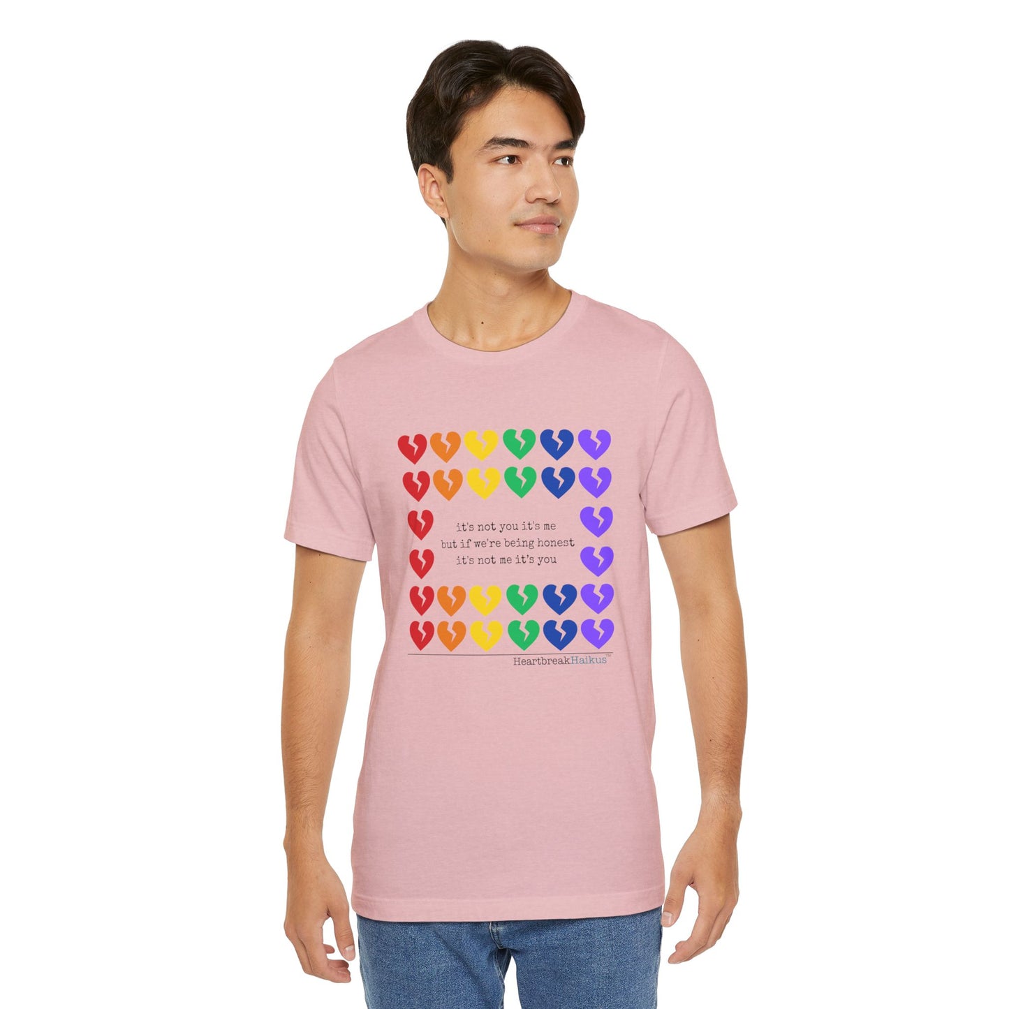 It's Not Me/You Haiku - Unisex Jersey T-Shirt  (Rainbow Hearts Collection)