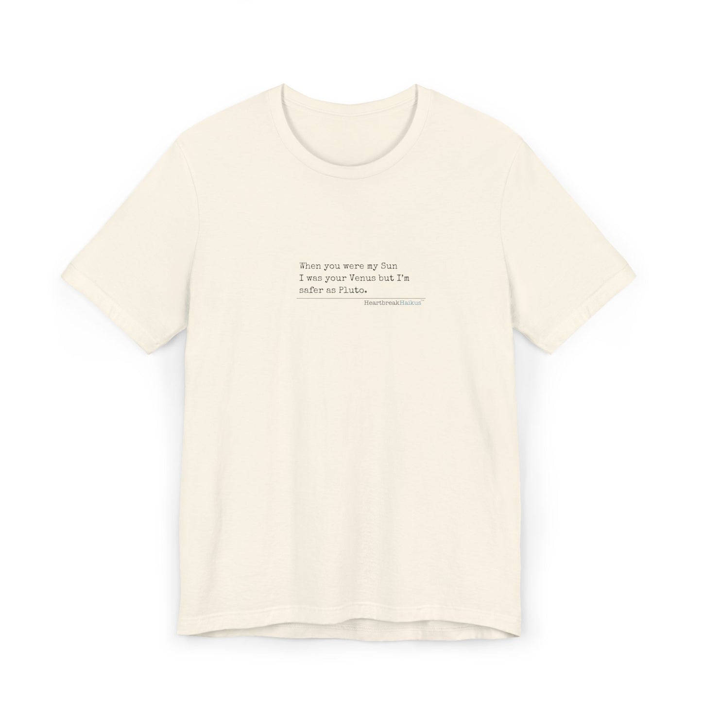 Safer as Pluto Haiku - Unisex Jersey T-Shirt  (lightweight)