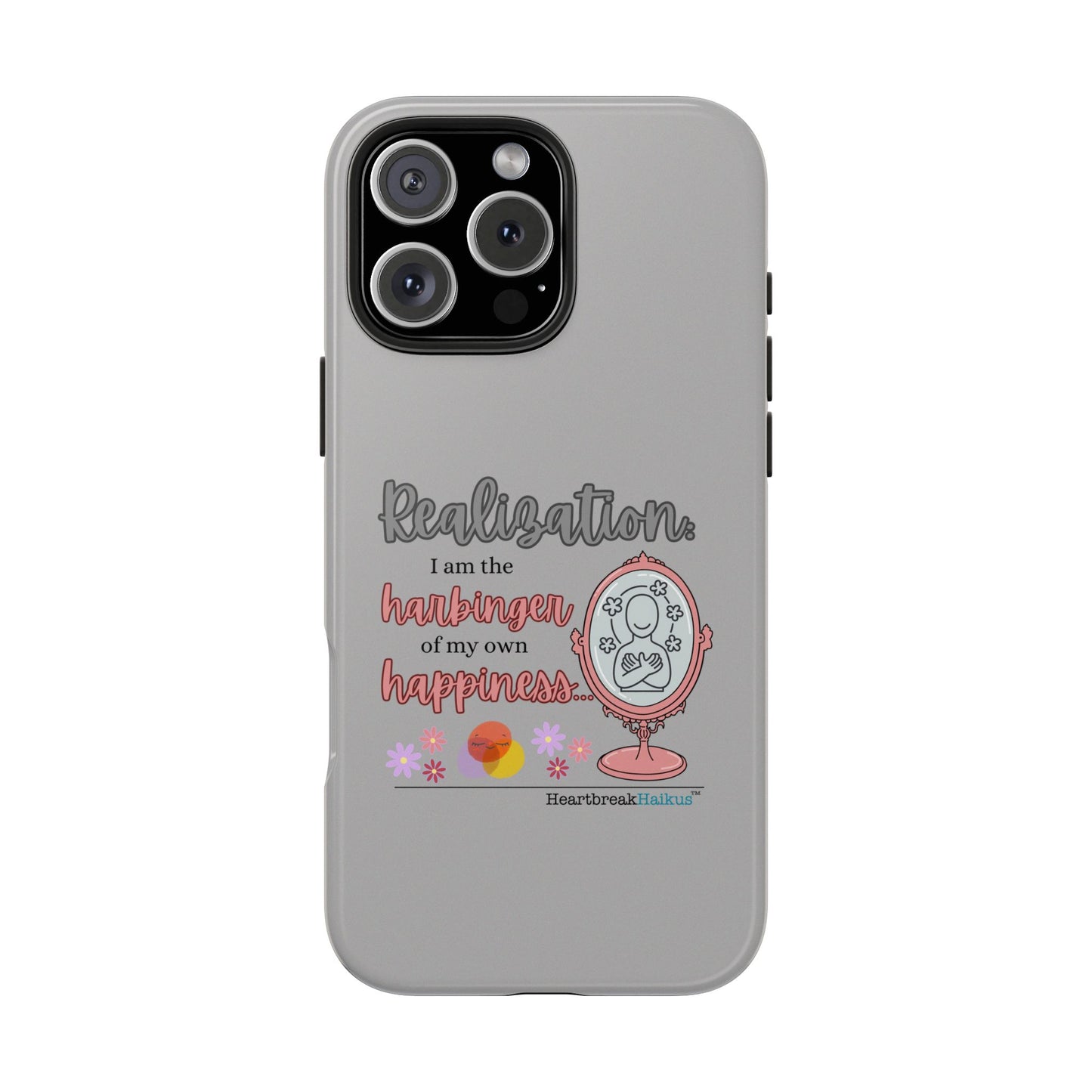 Harbinger of Happiness Tough Phone Cases (light grey)