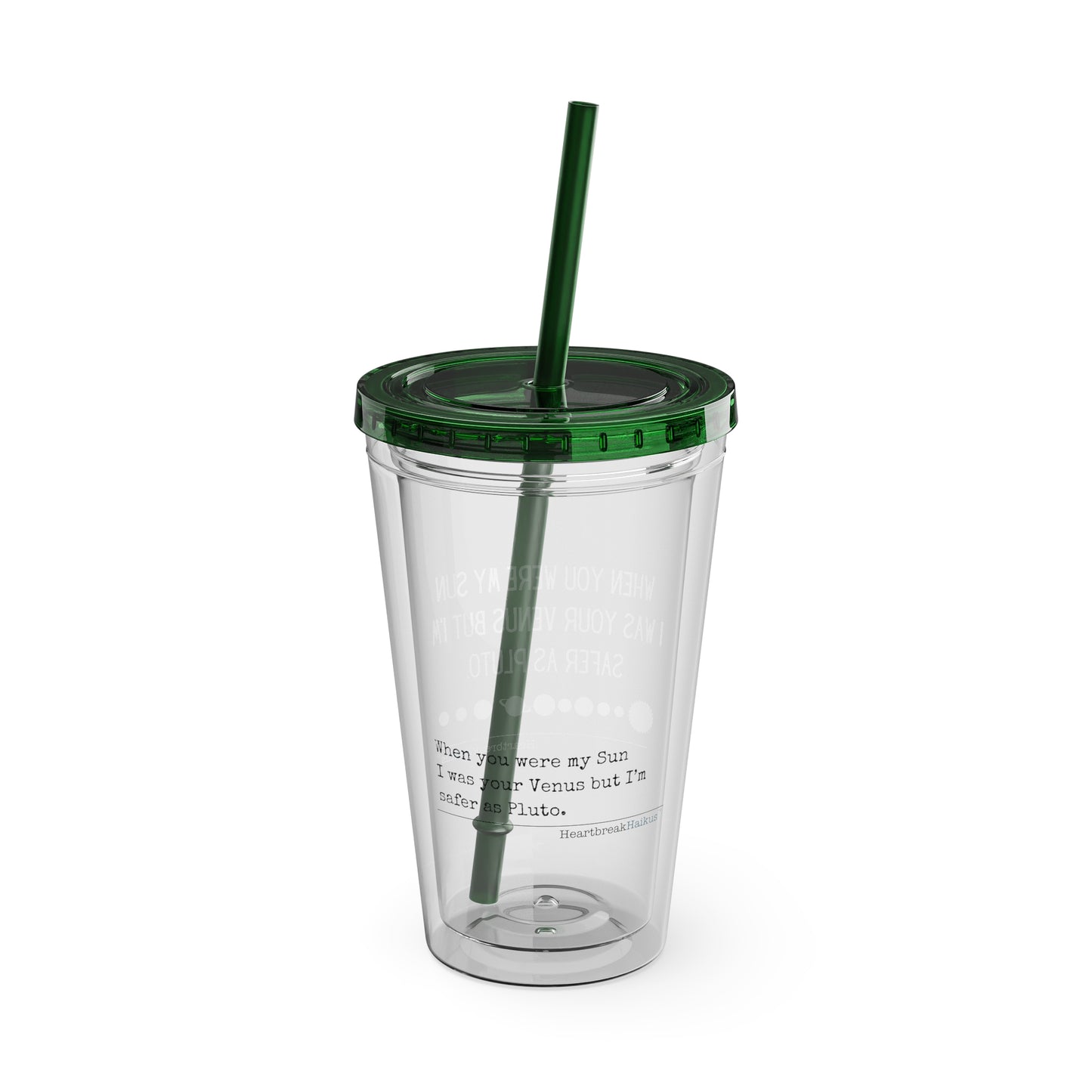 Safer as Pluto Haiku - Sunsplash Tumbler with Straw, 16oz
