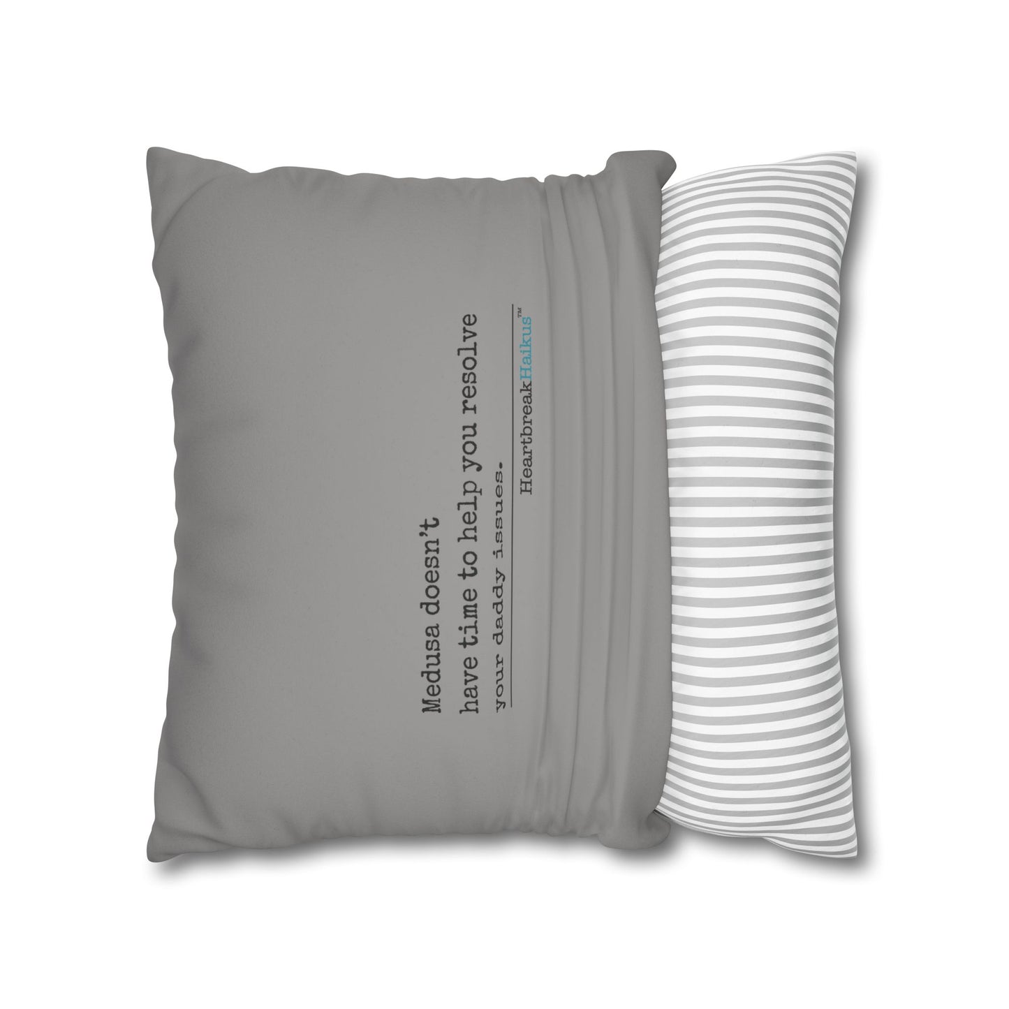 Medusa and Your Daddy Haiku - Faux Suede Square Pillowcase in Stone Grey