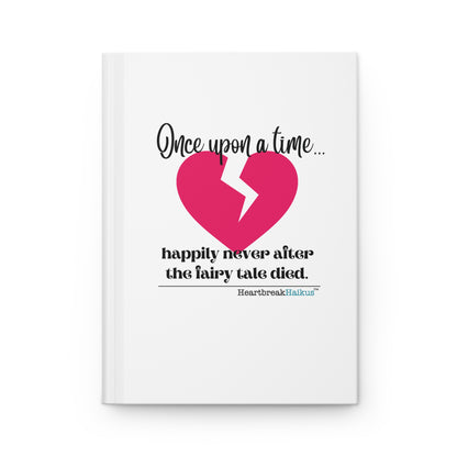 The Fairy Tale Died Haiku - Hardcover Journal (Dual-Design, Matte Finish)