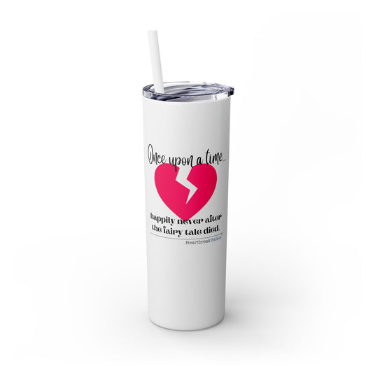 The Fairy Tale Died Haiku - Skinny Venti Tumbler with Eco-Friendly, Reusable, Matching Straw, 20oz