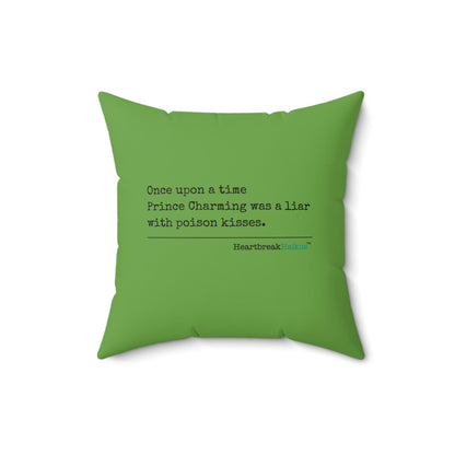 Prince Charming's Poison Kisses Haiku - Faux Suede Square Pillow in Wicked Green