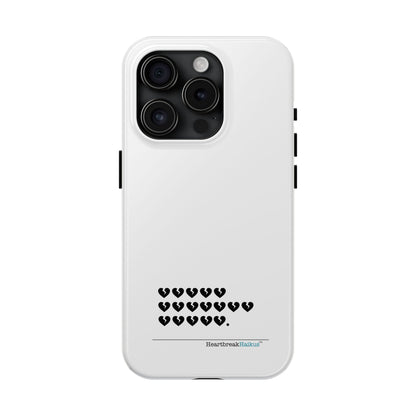 Hieroglyph Heartbreak Haiku Tough Phone Cases (white)