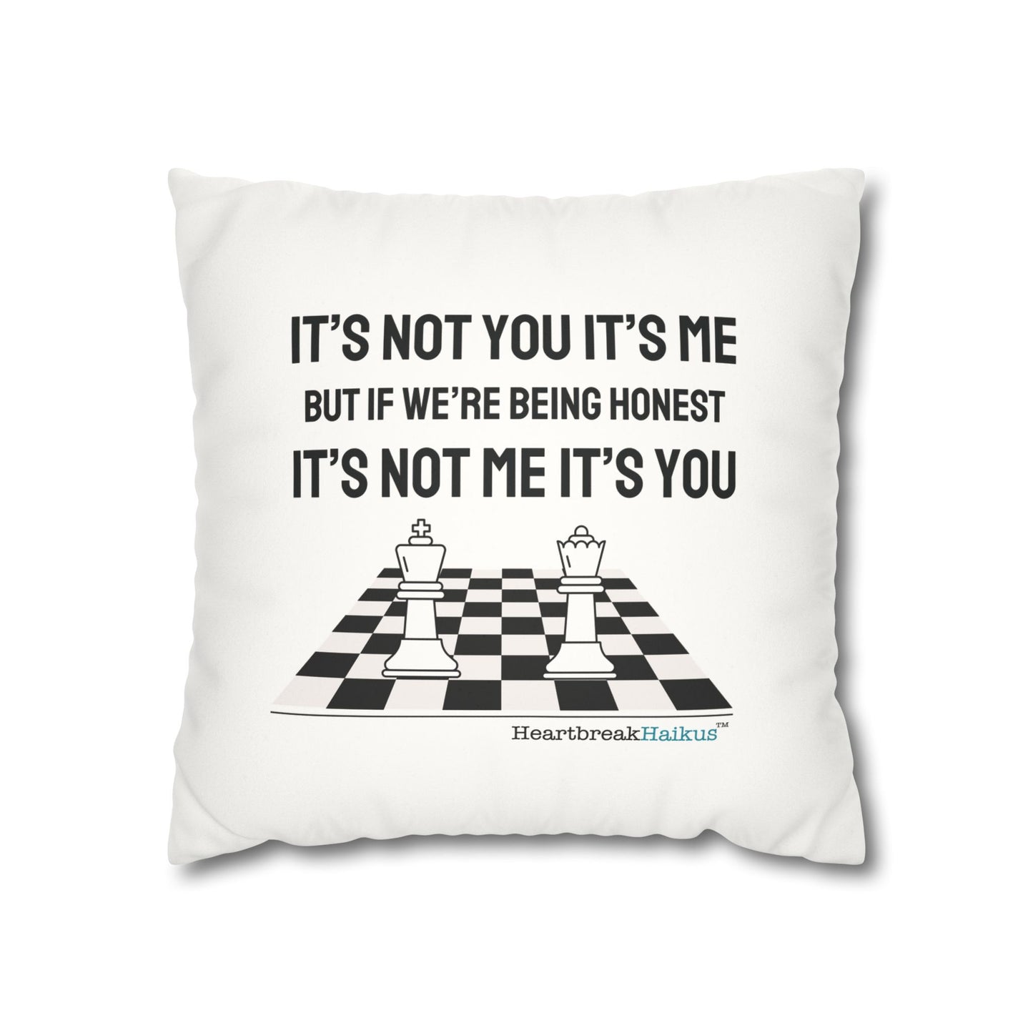 "It's not you/me...." Faux Suede Square Pillowcase