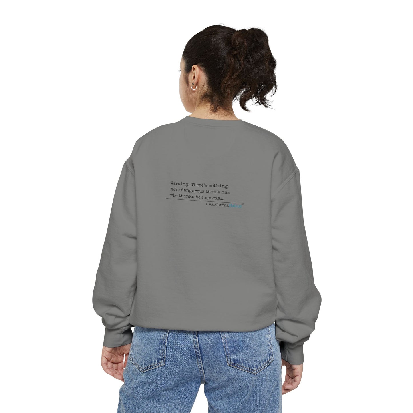 Warning: Dangerous Special Man Haiku - Unisex Garment-Dyed Sweatshirt