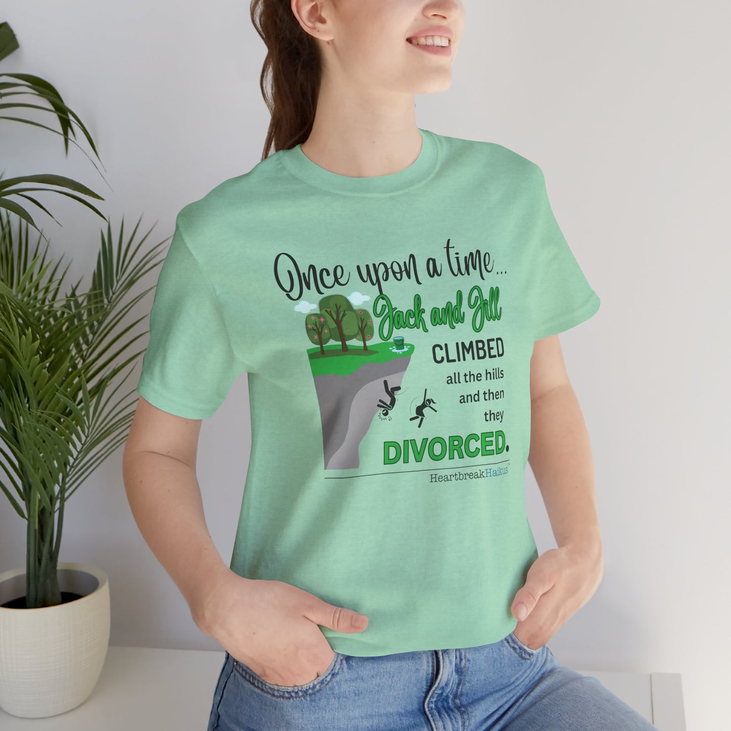 Jack and Jill Divorced Haiku - Short Sleeve T-Shirt