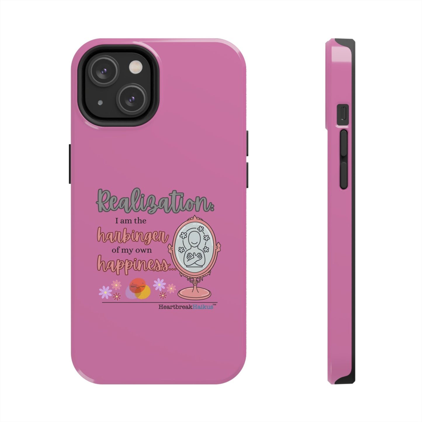 Harbinger of Happiness Tough Phone Cases (pink), iPhone 11-16 or Samsung Galaxy S21-S24