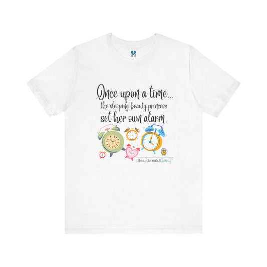 Sleeping Beauty's Alarm Haiku - Short Sleeve T-Shirt