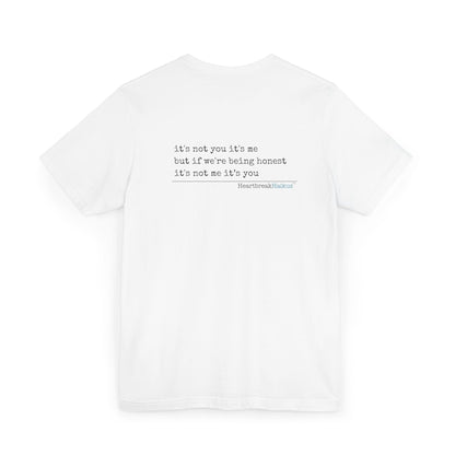 It's not you/me. Unisex Jersey T-Shirt  (lightweight)