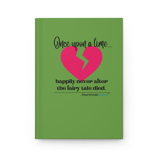 The Fairy Tale Died Haiku - Hardcover Journal (in Wicked Green)