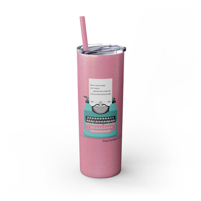Heal Yourself with Words Haiku - (Typewriter design) Skinny Venti Tumbler with Eco-Friendly, Reusable, Matching Straw, 20oz