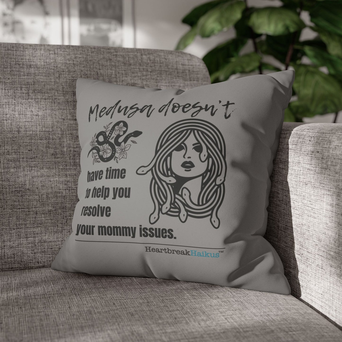 Medusa and Your Mommy Haiku - Faux Suede Square Pillowcase in Stone Grey