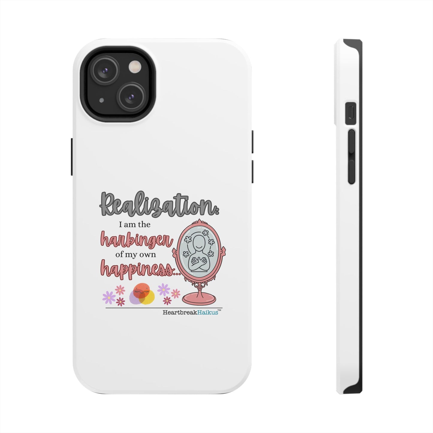 Harbinger of Happiness Tough Phone Cases (white), iPhone 11-16 or Samsung Galaxy S21-S24