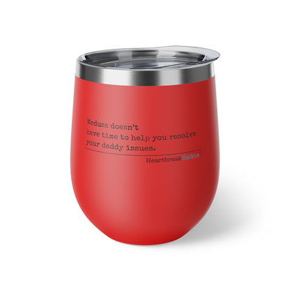 "Medusa and Your Daddy" Copper Vacuum Insulated Cup or Wine Tumbler , 12oz